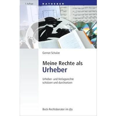 Abbildung von Meine Rechte als Urheber: Urheber und Verlagsrechte schützen durchsetzen (Beck Rechtsberater im dtv)