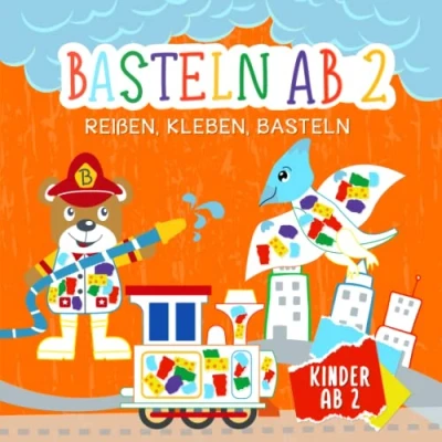 Abbildung von Basteln ab 2 Jahren: Reißen, Kleben, Mein kunterbuntes Bastelbuch mit Tieren, Fahrzeugen, Dinosauriern und Feuerwehrmännern Jahre