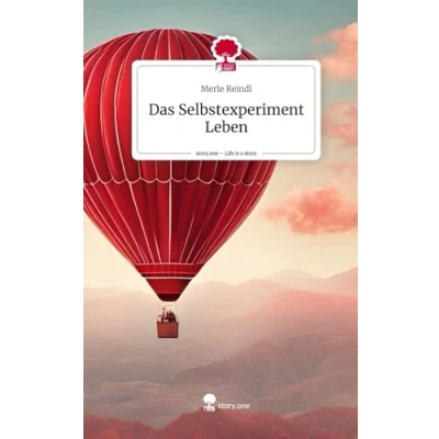 Abbildung von Das Selbstexperiment Leben. Life is a Story story.one