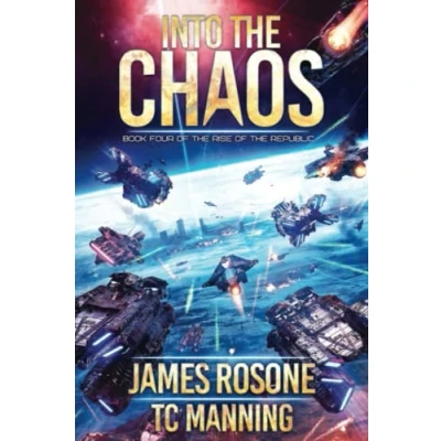 Abbildung von Into the Chaos: Book Four (Rise of Republic, Band 4)