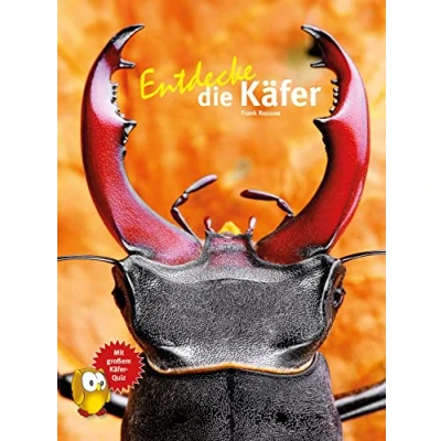 Abbildung von Entdecke Die Käfer (Entdecke Reihe mit der Eule: Kindersachbuchreihe)