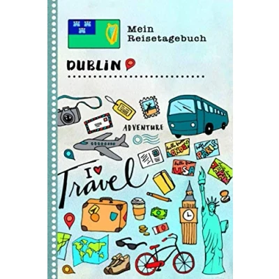 Abbildung von Dublin Reisetagebuch: Kinder Reise Aktivitätsbuch zum Ausfüllen, Eintragen, Malen, Einkleben A5 Ferien unterwegs Tagebuch Selberschreiben Urlaubstagebuch Journal für Mädchen, Jungen