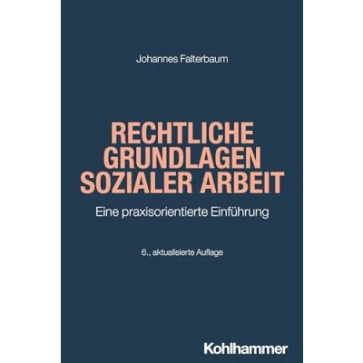 Abbildung von Rechtliche Grundlagen Sozialer Arbeit: Eine praxisorientierte Einführung