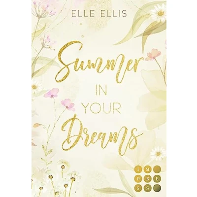Abbildung von Summer in your Dreams (Cosy Island 3): Slow Burn Romance über die Suche großer Gefühle auf einer kleinen Insel an der amerikanischen Atlantikküste