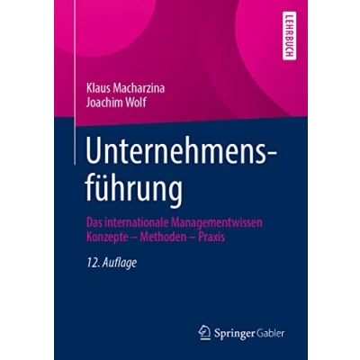 Abbildung von Unternehmensführung: Das internationale Managementwissen Konzepte Methoden Praxis