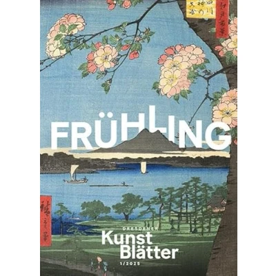 Abbildung von Dresdener Kunstblätter 1/2025: Frühling (Dresdener Kunstblätter: Vierteljahreszeitschrift der Staatlichen Kunstsammlungen Dresden)