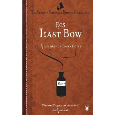 Abbildung von His Last Bow: Some Reminiscences of Sherlock Holmes (Baker Street Classics)