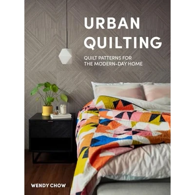 Abbildung von Urban Quilting: Quilt Patterns for the Modern Day Home