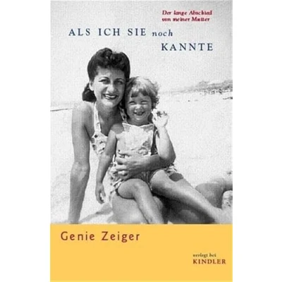 Abbildung von Als ich sie noch kannte: Der lange Abschied von meiner Mutter