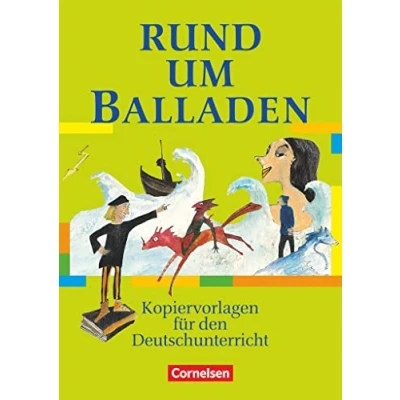 Abbildung von Rund um ... Sekundarstufe I: Balladen Kopiervorlagen