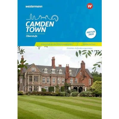 Abbildung von Camden Town Oberstufe Ausgabe für die Sekundarstufe II: Arbeitsheft zu den Pflichtmaterialien Abitur 2024 Erhöhtes Anforderungsniveau