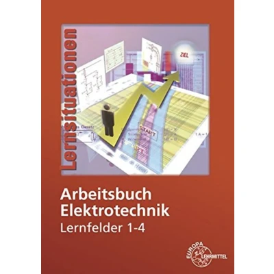Abbildung von Arbeitsbuch Elektrotechnik Lernfelder 1 4