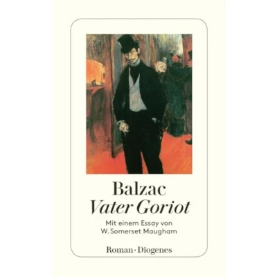 Abbildung von Vater Goriot: Mit einem Essay von W. Sommerset Maugham (detebe)