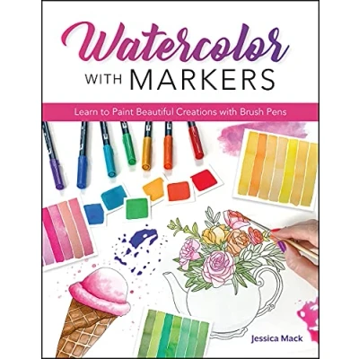 Abbildung von Watercolor With Markers: Learn to Paint Beautiful Creations Brush Pens