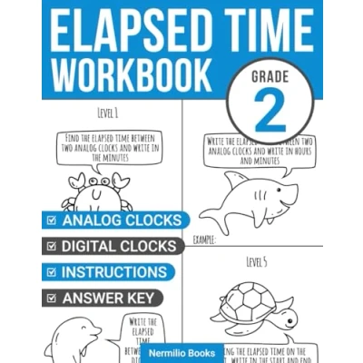 Abbildung von Elapsed Time Workbook: Learning Book For Kids Ages 7 9 With Answers