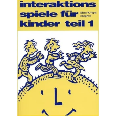 Abbildung von Interaktionsspiele für Kinder, 4 Tle., Tl.1: Affektives Lernen 8 12jährige (Lebendiges und Lehren)