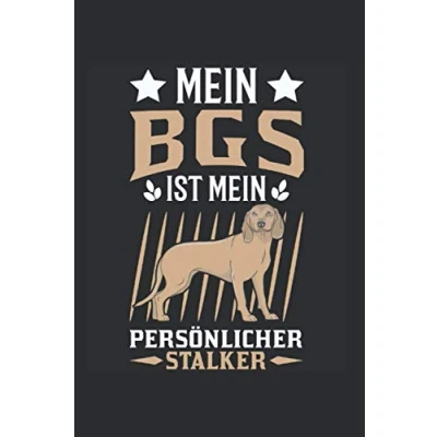 Abbildung von Bayerischer Gebirgsschweisshund Notizbuch: BGS Jagdhund Spruch / 6x9 Zoll 120 gepunktete Seiten