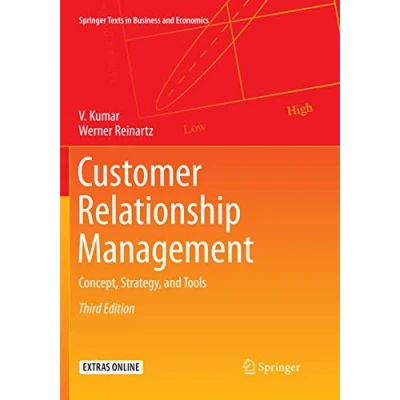 Abbildung von Customer Relationship Management: Concept, Strategy, and Tools (Springer Texts in Business Economics)