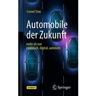 Abbildung von Automobile der Zukunft: mehr als nur elektrisch, digital, autonom