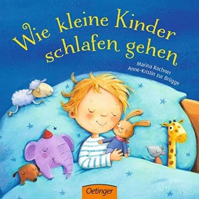Abbildung von Wie kleine Kinder schlafen gehen: Süßes Pappbilderbuch als sanfte Einschlafhilfe für ab 2 Jahren