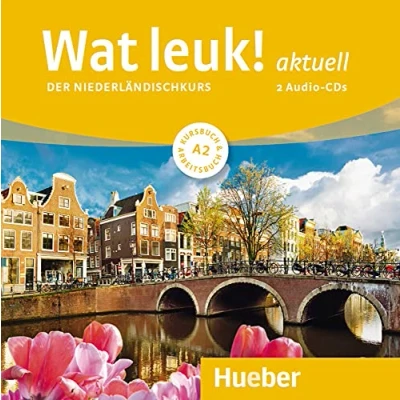 Abbildung von Wat leuk! aktuell A2: Der Niederländischkurs / 2 Audio CDs