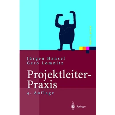 Abbildung von Projektleiter Praxis: Optimale Kommunikation und Kooperation in der Projektarbeit (Xpert.press)