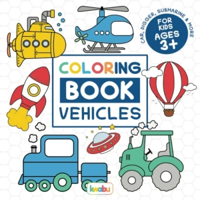 Abbildung von Coloring Book Vehicles For Kids: Preschool Children Ages 3 5 Car, Truck, Digger &amp; Many More Things That Go To Color Boys Girls (Coloring Books 5)