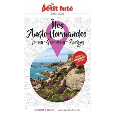 Abbildung von Guide Iles Anglo Normandes 2024 Petit Futé: Jersey Guernesey Aurigny