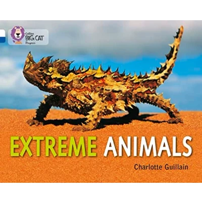 Abbildung von Extreme Animals: Band 10 White/Band 16 Sapphire (Collins Big Cat Progress)