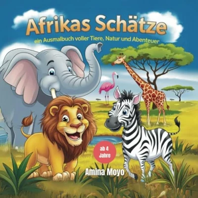 Abbildung von Afrikas Schätze: Ein Ausmalbuch voller Tiere, Natur und Abenteuer für Kinder ab 4 Jahren