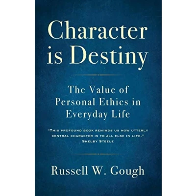Abbildung von Character is Destiny: the Value of Personal Ethics in Everyday Life