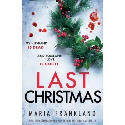 Abbildung von Last Christmas: An utterly compelling and page turning psychological thriller