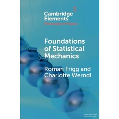 Abbildung von Foundations of Statistical Mechanics (Elements in the Philosophy Physics)