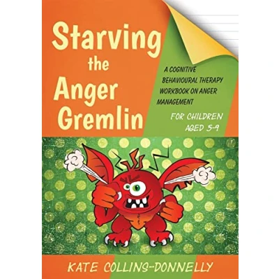 Abbildung von Starving the Anger Gremlin for Children Aged 5 9: A Cognitive Behavioural Therapy Workbook on Management (Gremlin and Thief CBT Workbooks)