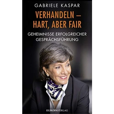 Abbildung von Verhandeln hart, aber fair: Geheimnisse erfolgreicher Gesprächsführung