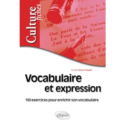 Abbildung von vocabulaire et expression 150 exercices pour enrichir son (Culture fiches)