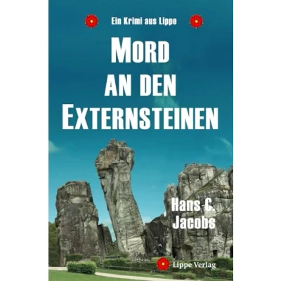 Abbildung von Mord an den Externsteinen: Eine Geschichte von Liebe und Verrat. Ein Krimi aus Lippe