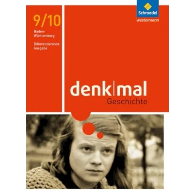 Abbildung von denkmal Ausgabe 2016 für Baden Württemberg: Schülerband 9/10 (denkmal: Differenzierende Württemberg)