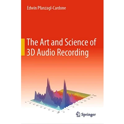 Abbildung von The Art and Science of 3D Audio Recording