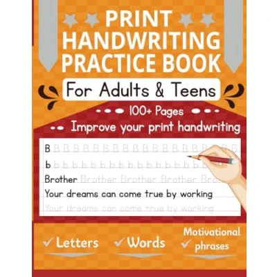 Abbildung von Print Handwriting Practice Book for Adults and Teens: Improve your Penmanship with this workbook, Contains Letters, Words Motivational sentences