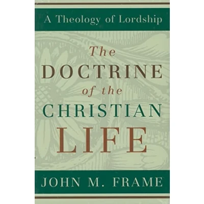 Abbildung von the Doctrine of Christian Life (Theology Lordship)