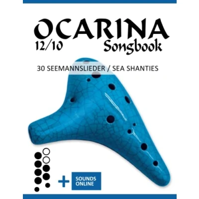 Abbildung von Ocarina 12/10 Songbook 30 Seemannslieder / Sea Shanties: + Sounds online (Okarina Songbooks)