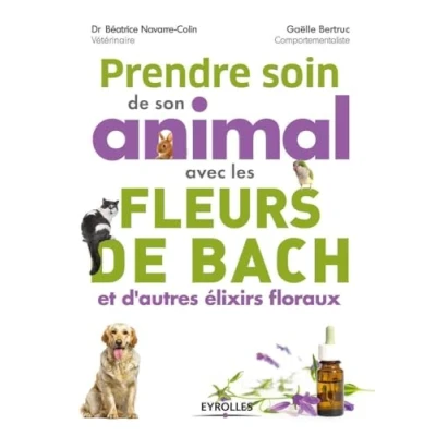 Abbildung von Prendre soin de son animal avec les fleurs Bach et d&#039;autres élixirs floraux