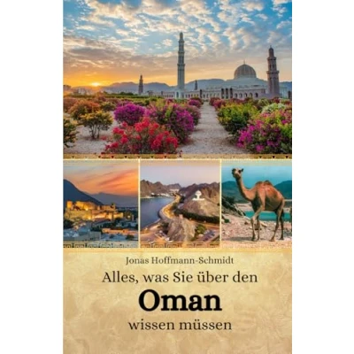 Abbildung von Alles, was Sie über den Oman wissen müssen
