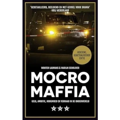Abbildung von Mocro maffia: geld, ambitie, hoogmoed en verraad in de onderwereld