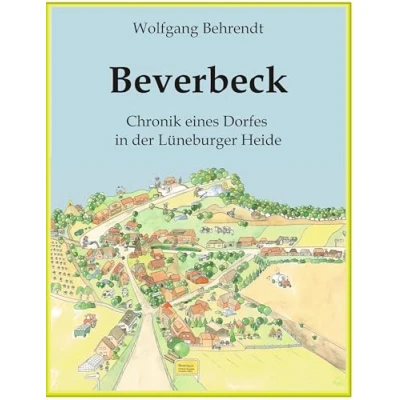 Abbildung von Beverbeck: Die Chronik eines Dorfes in der Lüneburger Heide