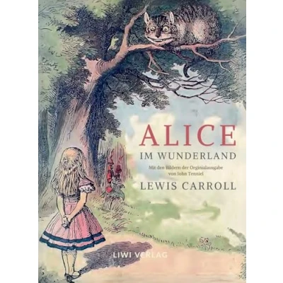 Abbildung von Lewis Carroll: Alice im Wunderland. Vollständige Neuausgabe mit den Illustrationen von John Tenniel: Das Buch in der meisterhaften Übersetzung Antonie Zimmermann