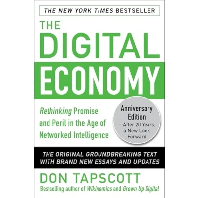 Abbildung von the Digital Economy Anniversary Edition: Rethinking Promise and Peril in Age of Networked Intelligence: 20th Intelligence