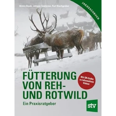 Abbildung von Fütterung von Reh und Rotwild: Ein Praxisratgeber: Praxisratgeber mit CD