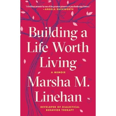 Abbildung von Building A Life Worth Living: Memoir